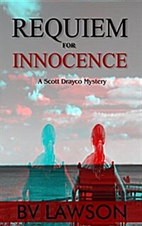 Requiem for Innocence: A Scott Drayco Mystery (Hardcover)