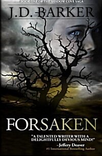 Forsaken: Book One of the Shadow Cove Saga (Paperback)