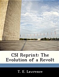 Csi Reprint: The Evolution of a Revolt (Paperback)