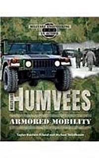 Military Humvees: Armored Mobility (Paperback)