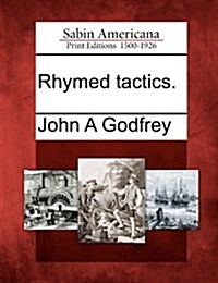 Rhymed Tactics. (Paperback)