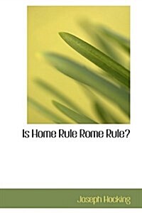 Is Home Rule Rome Rule? (Paperback)