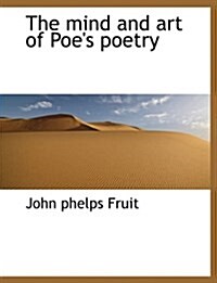 The Mind and Art of Poes Poetry (Paperback)