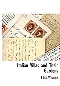 Italian Villas and Their Gardens (Hardcover)