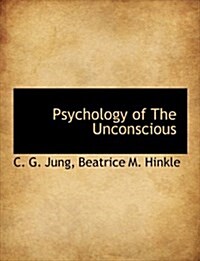 Psychology of the Unconscious (Paperback)