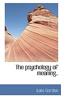 The Psychology of Meaning.. (Paperback)