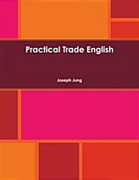 Practical Trade English (Paperback)