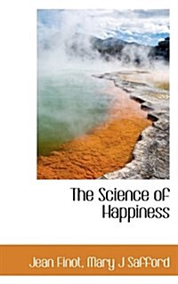 The Science of Happiness (Paperback)