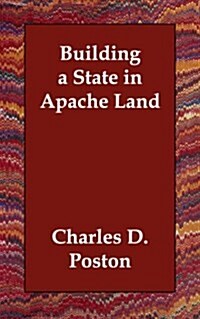 Building a State in Apache Land (Paperback)