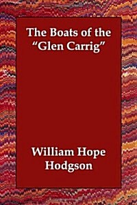 The Boats of the Glen Carrig (Paperback)