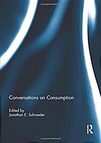 Conversations on Consumption (Paperback)