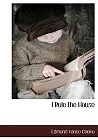 I Rule the House (Hardcover)