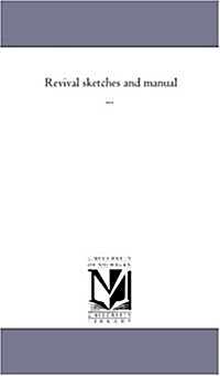 Revival Sketches and Manual ... (Paperback)