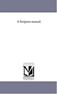 A Scripture Manual. (Paperback)