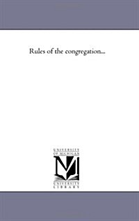 Rules of the Congregation... (Paperback)