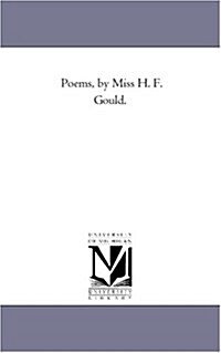 Poems, by Miss H. F. Gould. Vol. 2 (Paperback)
