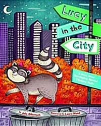 Lucy in the City: A Story about Developing Spatial Thinking Skills (Hardcover)