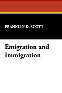 Emigration and Immigration (Paperback)