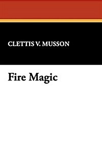 Fire Magic (Paperback)