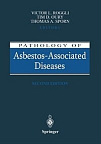 Pathology of Asbestos-Associated Diseases (Paperback, 2, Softcover Repri)