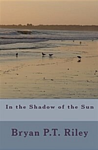 In the Shadow of the Sun (Paperback)