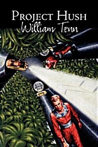 Project Hush by William Tenn, Science Fiction, Fantasy (Paperback)