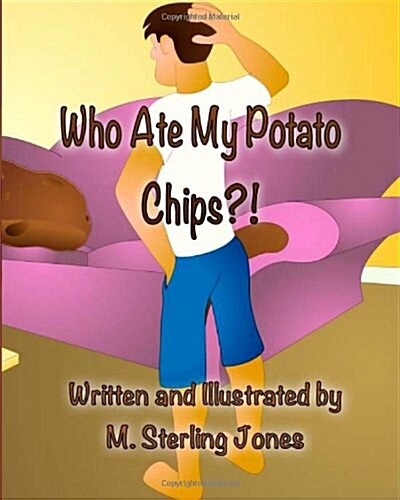 Who Ate My Potato Chips?! (Paperback)