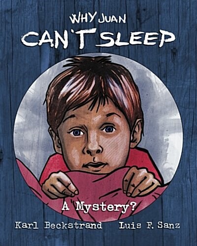 Why Juan Cant Sleep: A Mystery (Paperback)