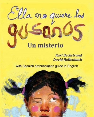 Ella No Quiere Los Gusanos: Un Misterio (Paperback)