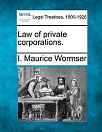 Law of Private Corporations. (Paperback)