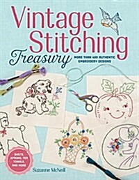 [중고] Vintage Stitching Treasury: More Than 400 Authentic Embroidery Designs (Paperback)
