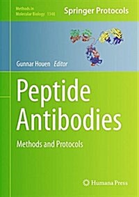 Peptide Antibodies: Methods and Protocols (Hardcover, 2015)