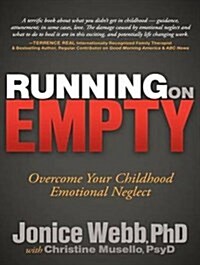 Running on Empty: Overcome Your Childhood Emotional Neglect (Audio CD, CD)