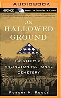 On Hallowed Ground: The Story of Arlington National Cemetery (MP3 CD)