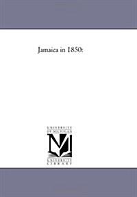 Jamaica in 1850 (Paperback)