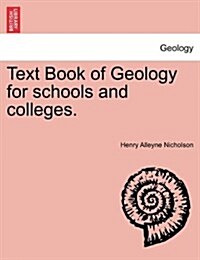 Text Book of Geology for Schools and Colleges. (Paperback)