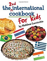 The 2nd International Cookbook for Kids (Paperback)
