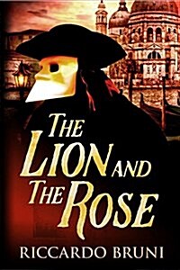 The Lion and the Rose (Paperback)