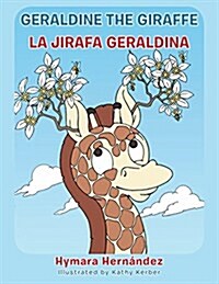 Geraldine, the Giraffe: La Jirafa Geraldina (Paperback)