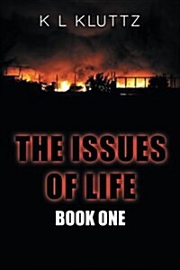 The Issues of Life: Book One (Paperback)