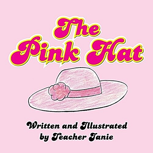 The Pink Hat (Paperback)