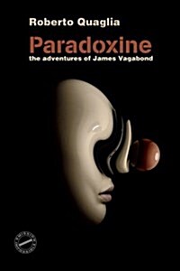 Paradoxine: The Adventures of James Vagabond (Paperback)