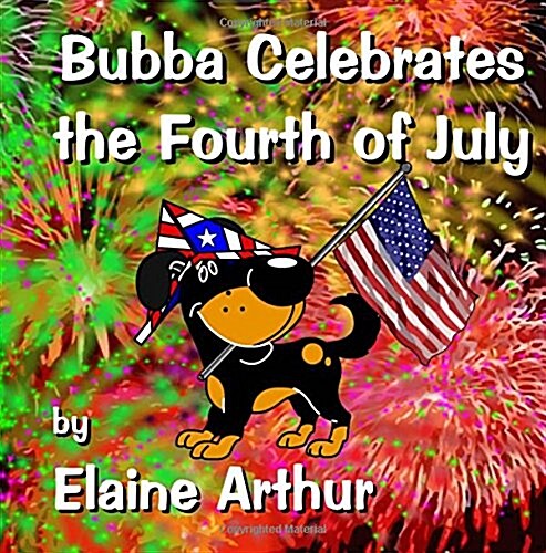 Bubba Celebrates the Fourth of July (Paperback)