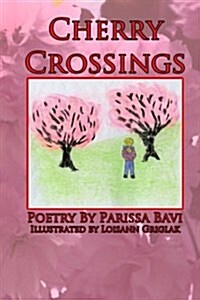 Cherry Crossings (Paperback)