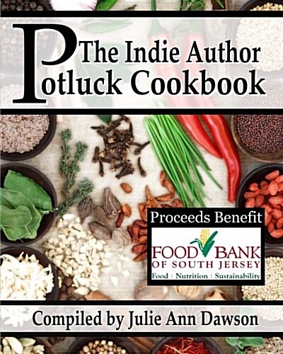 The Indie Author Potluck Cookbook (Paperback)