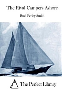 The Rival Campers Ashore (Paperback)