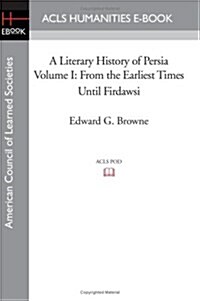 From the Earliest Times Until Firdawsi (Paperback)