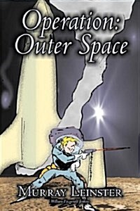 Operation: Outer Space by Murray Leinster, Science Fiction, Adventure (Paperback)