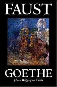 Faust by Johann Wolfgang Von Goethe, Drama, European (Paperback)