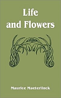 Life and Flowers (Paperback)